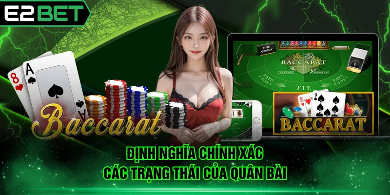 Định nghĩa chính xác các trạng thái của quân bài